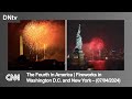 CNN The Fourth In America Fireworks In Washington D C And New York 07 04 2024 CNN The Fourth In America Fireworks In Washington D C And New York 07 04 2024