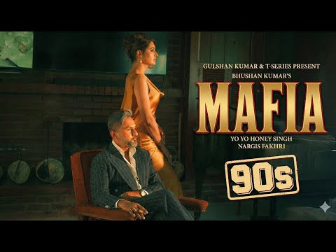 MAFIYA (OFFICIAL 90s SONG) 51 Glorious Days | @YoYoHoneySingh | Nargis Fakhri | Bhishan Kumar