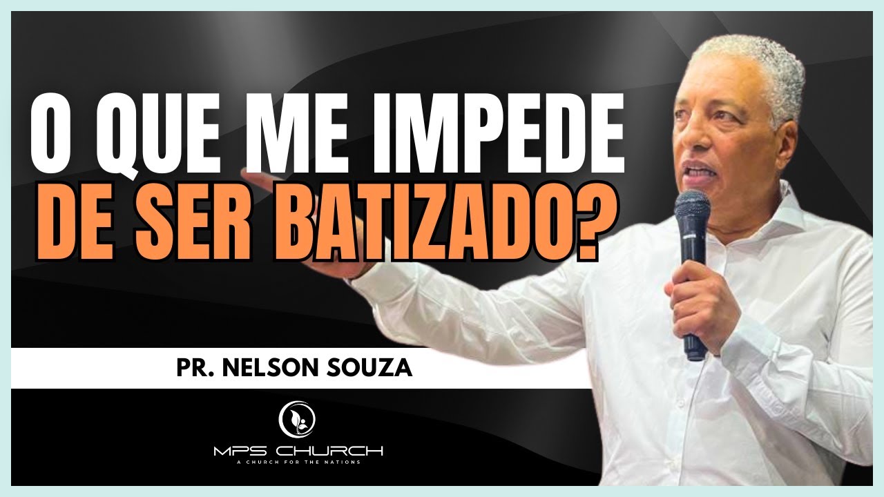 O Que Me Impede de Ser Batizado? - YouTube