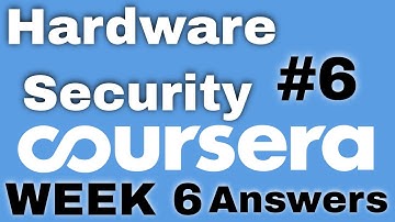 Hardware Security Week 6 coursera quiz answers | Hardware Security week 6 quiz answers |