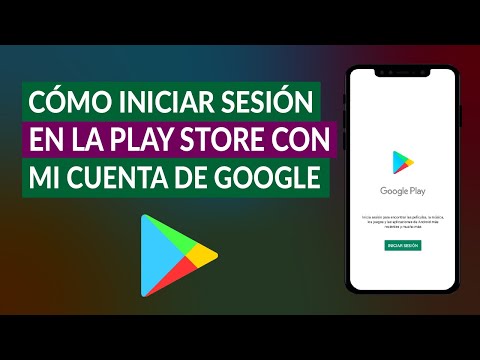 ¿Cómo Iniciar Sesión en la Play Store con mi Cuenta de Google?