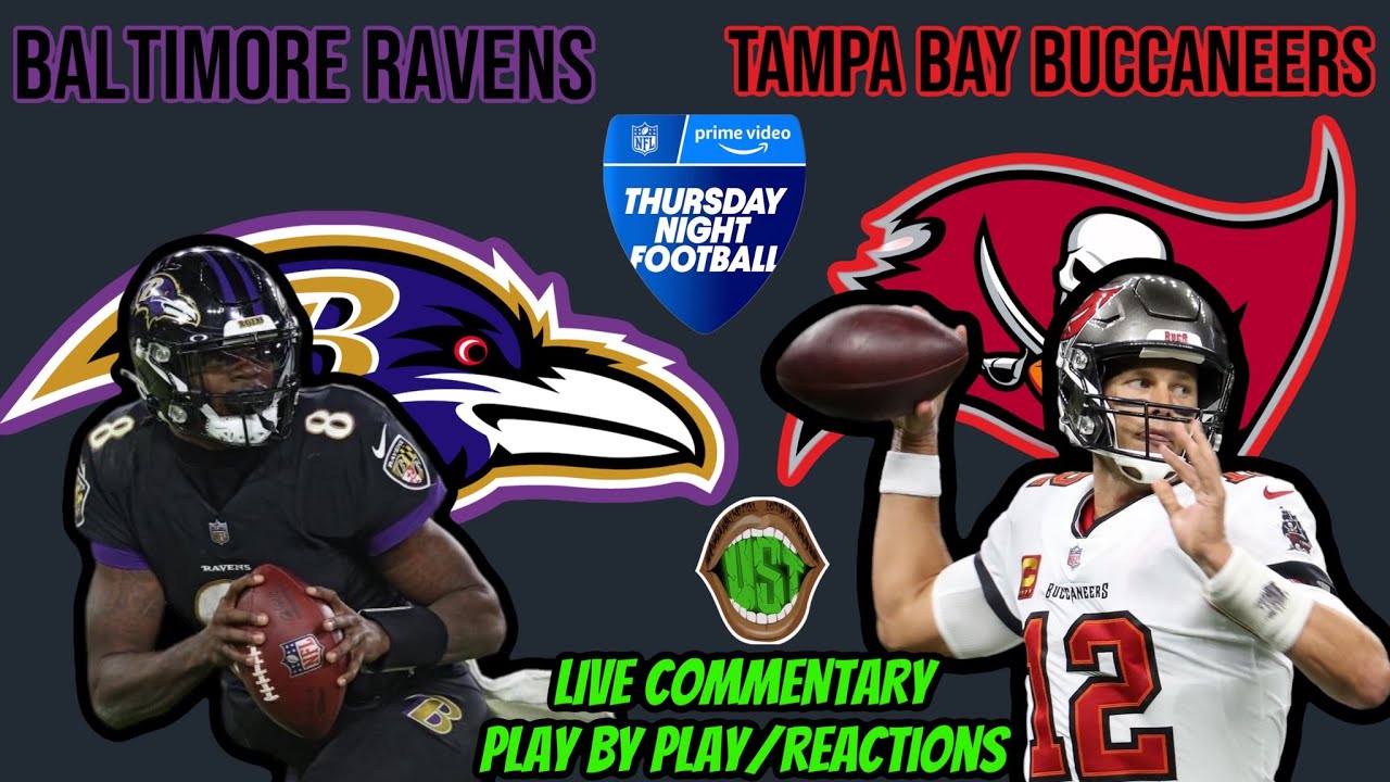 BALTIMORE RAVENS VS TAMPA BAY BUCCANEERS LIVE COMMENTARY/REACTIONS