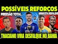 Possveis reforos do bahia  vitoria em desespero arrascaeta fora flamengo mercadodabola