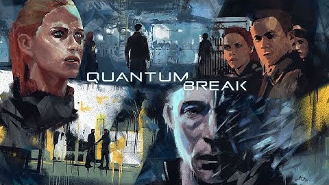 Quantum Break Tribute