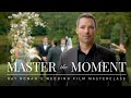 Ray Roman's Wedding Masterclass - Master the Moment