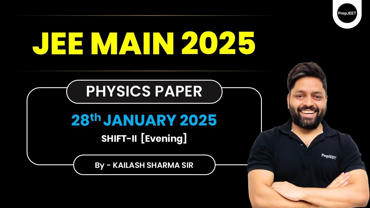 28th January | Evening Shift | JEE Main 2025 | Physics Paper ...