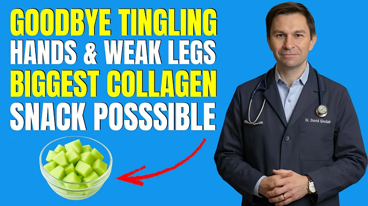 Goodbye Tingling Hands & Weak Legs! 8 Collagen Snacks You’ll Love | Dr. David Sinclair