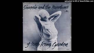 Siouxsie and The Banshees - Hong Kong Garden [instrumental]