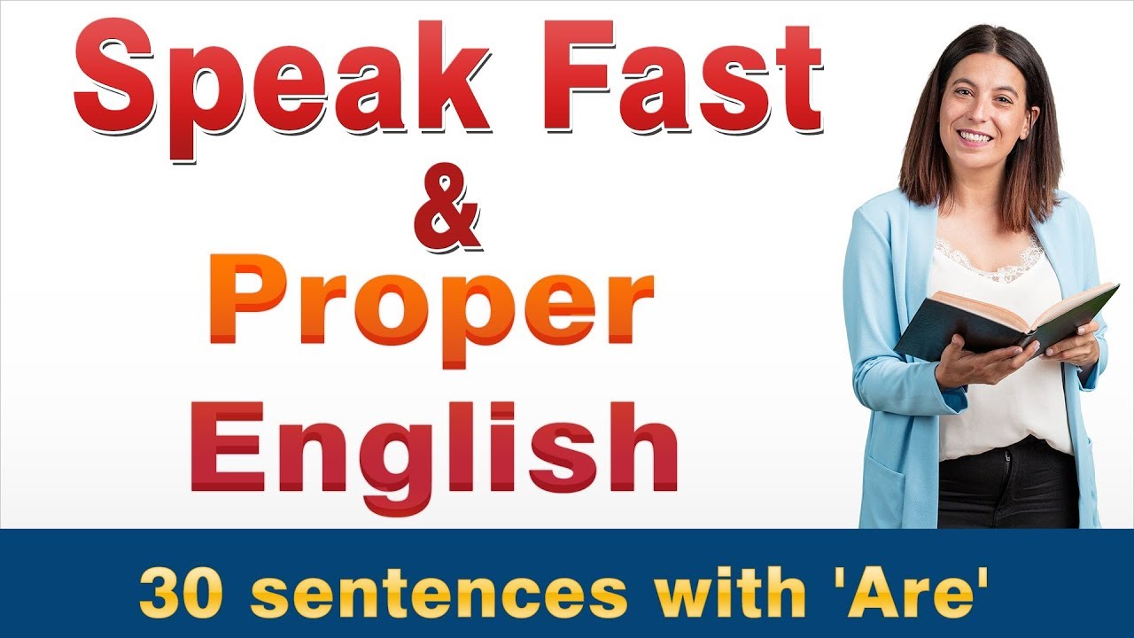 Speaking proper. Speak faster in English. Proper English. Speak English Video.