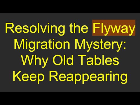 Resolving the Flyway Migration Mystery: Why Old Tables Keep Reappearing