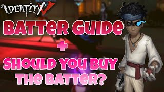 Batter Guide and How Batter Could be Mechanically Broken (Not) | Identity V