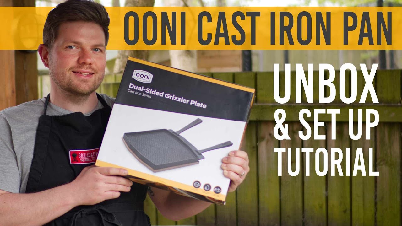 OONI CAST IRON GRIZZLER  Unboxing & How to Season Cast Iron Pan