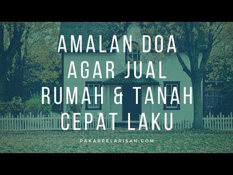 Amalan Doa Supaya Jual Rumah Tanah Cepat Laku Youtube