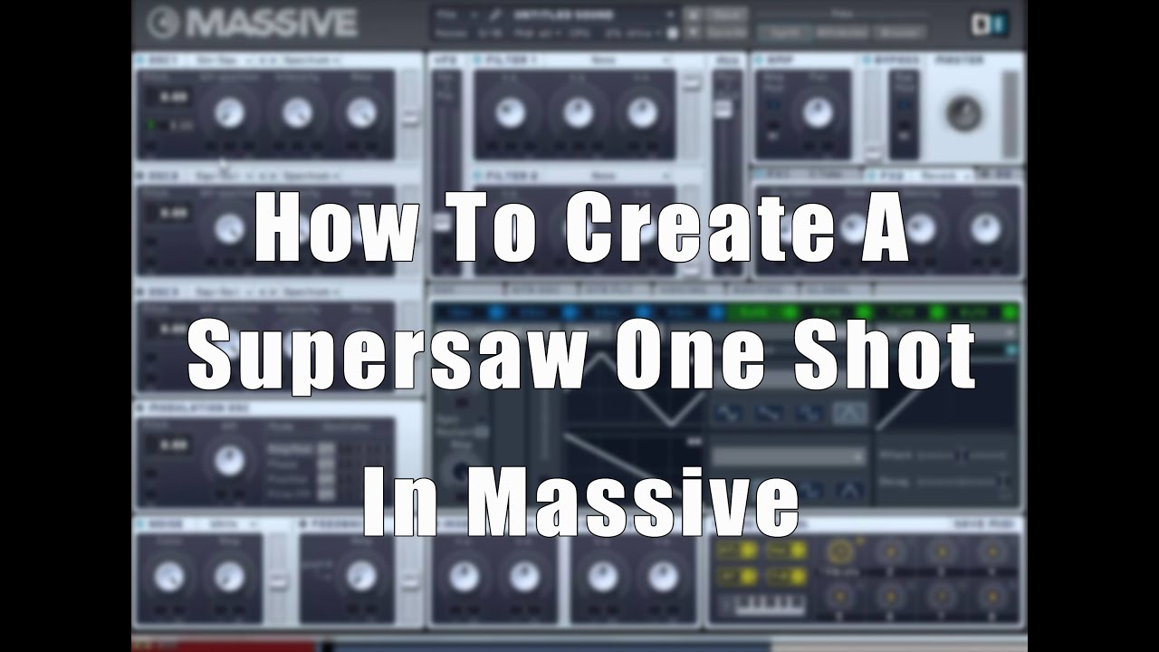 How To Create a Supersaw One Shot in Massive
