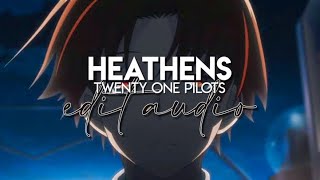 edit audio - heathens (twenty one pilots)