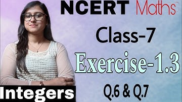 Class 7 NCERT Maths Ex 1.3 part-4 Q.6 & Q.7 | New Syllabus CBSE