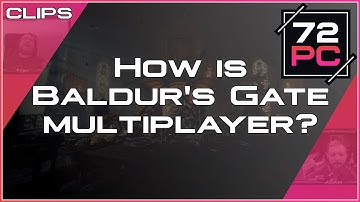 How does Multiplayer work in Baldur