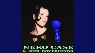 Video thumbnail of "Neko Case - Thanks A Lot"