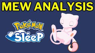 Mew Analysis in Pokemon Sleep