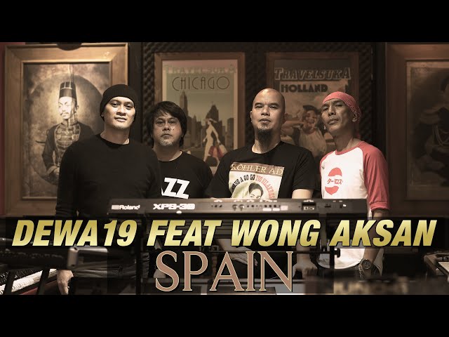 @Dewa19  Feat WONG AKSAN - SPAIN class=