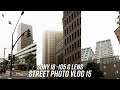 Sony 18 -105   Sony A6400 Lens Review & Street Photography San Diego Photo Vlog 15
