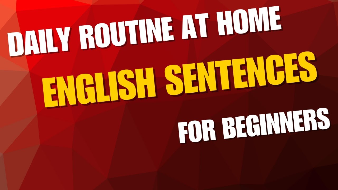 Daily Routine at Home – Speak English Easily! | Simple Sentences for ...