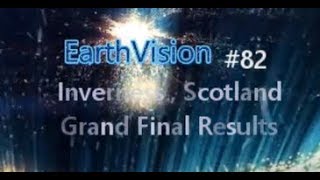 EarthVision #82 - Grand Final Results