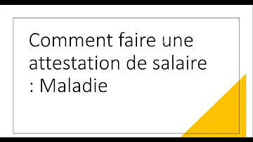 Comment faire pour avoir une attestation de salaire ?