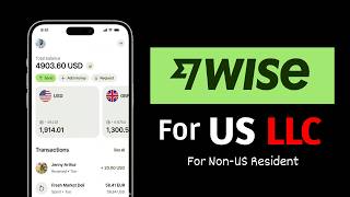 Wise business account opening for US LLC as Non US Citizen