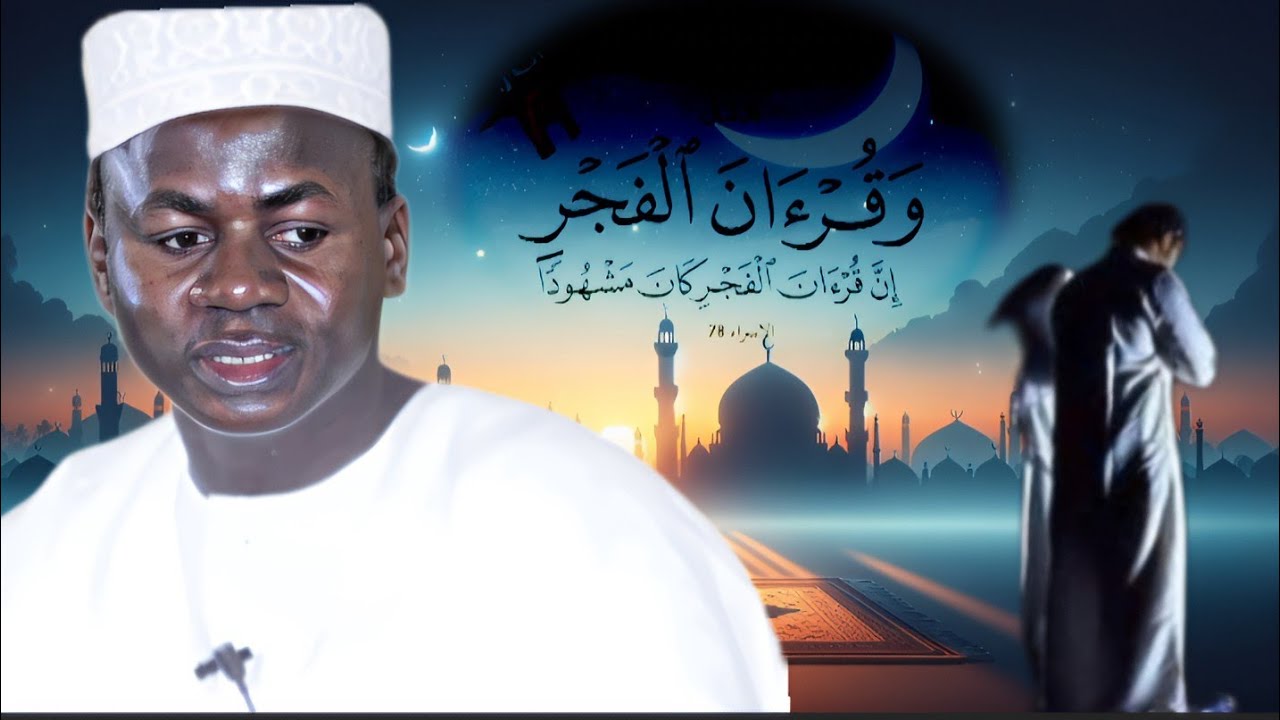 Salat Al Fajr : Découvrez ses mérites et son importance ! Ouataz Hady Niass