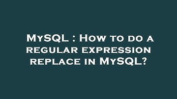 MySQL : How to do a regular expression replace in MySQL?