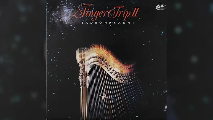 [1979] Tadao Hayashi  Finger Trip 2 [Full Album]