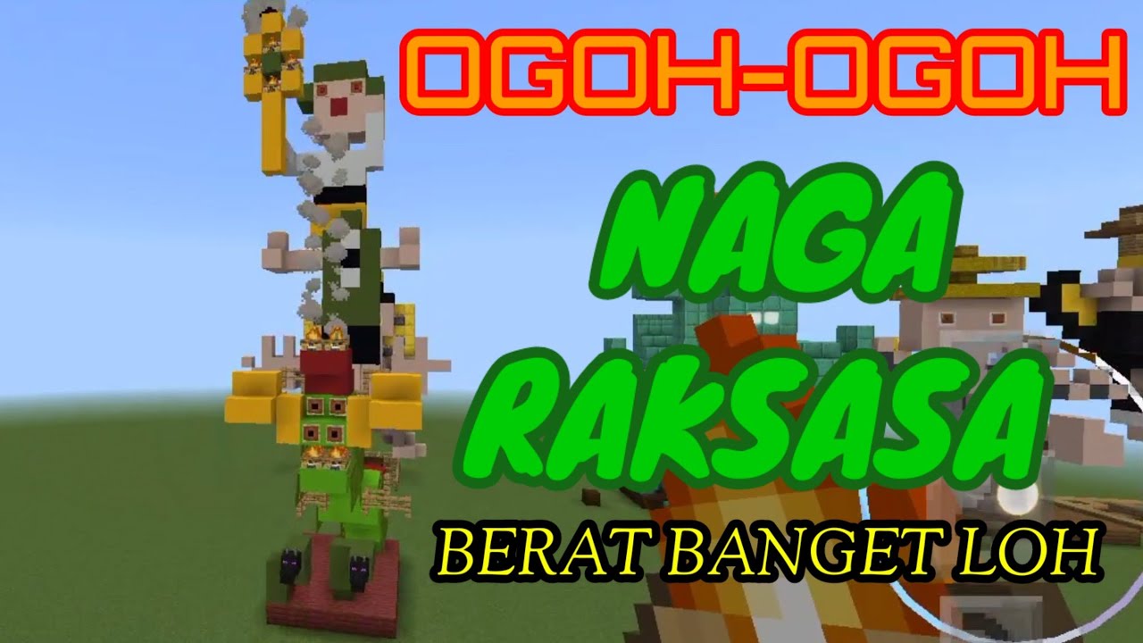 OGOH-OGOH NAGA RAKSASA BERAT BANGET LOH ALA MINECRAFT @Main Bersama LIVV