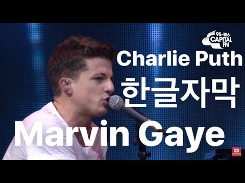 [우리 마음 가는 대로 해봐요] Charlie Puth - Marvin Gaye 한글자막