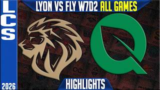LYON vs FLY Highlights ALL GAMES | LCS Spring 2026 W7D2 | LYON vs FlyQuest