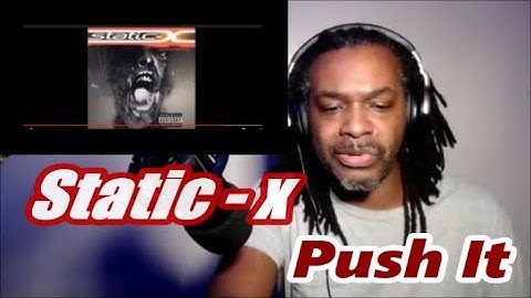 Static X - Push It | MY REACTION |