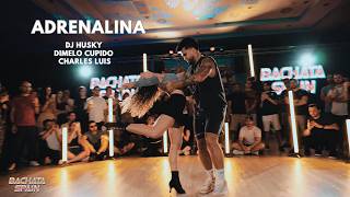 ADRENALINA - Dj Husky x Dimelo Cupido x Charles Luis / ANTONI Y BELEN / Bachata Spain 2026