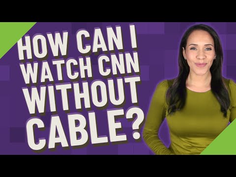 How can I watch CNN without cable?