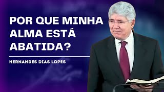 The Cry of a Thirsty Soul - Psalm 42 | Hernandes Dias Lopes