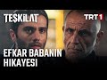 Efkar Babanın Sırrı Teşkilat 51 Bölüm 