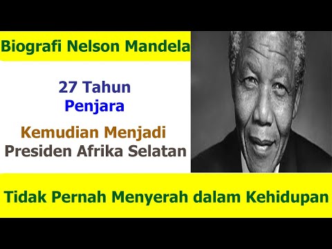 Kisah Nelson Mandela |Idola Afrika Selatan| || 27 tahun di Penjara || Kisah inspirasional  Mandela