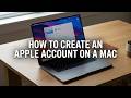 How to Create an Apple Account on Your Macbook (2026 Guide)