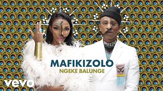 Vignette de la vidéo "Mafikizolo - Ngeke Balunge (Audio)"