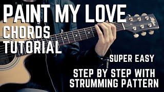 Paint my love by Michael Learns To Rock Guitar Chords Tutorial for Beginners / Experts