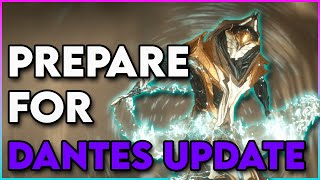 Warframe | How to prepare for Dante Unbound Update!