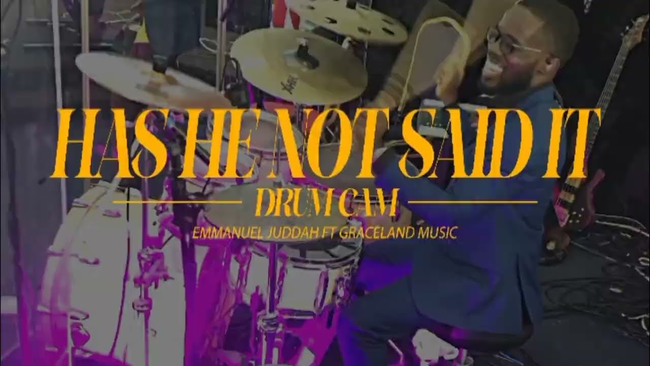 Obeng Junior || Has He Not Said It - Emmanuel Juddah ft Graceland music - DRUM CAM