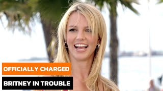 BRITNEY SPEARS OFFICIALLY CHARGED WITH DUI, FULL TIMELINE EXPLAINED 