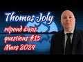 Thomas joly rpond  vos questions  mars 2024  partie 1