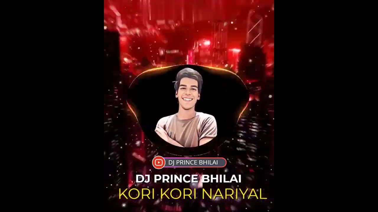 KORI KORI NARIYAL  REMIX  DJ PRINCE BHILAI  2022 UT