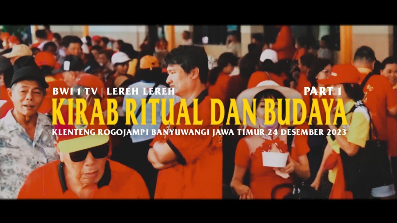 KIRAB RITUAL DAN BUDAYA KLENTENG ROGOJAMPI BANYUWANGI JAWA TIMUR 24 DESEMBER 2023